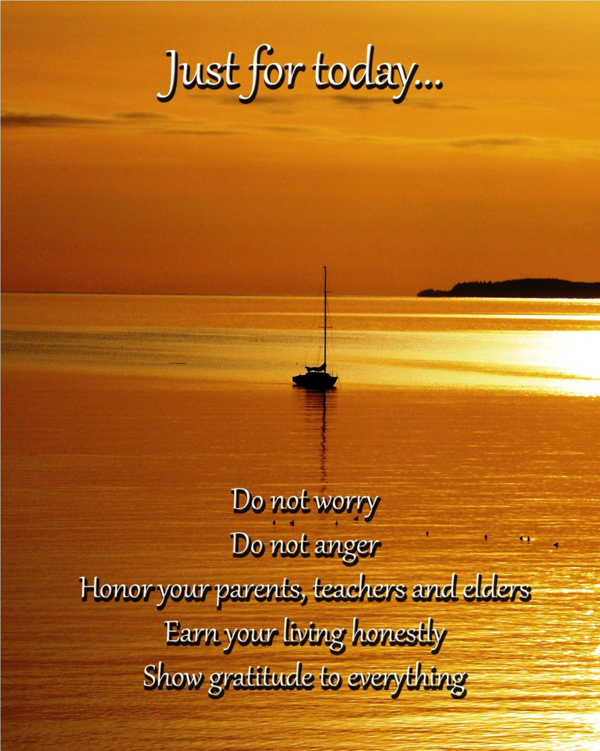 Reiki affirmations and wisdom, do not worry, do not anger, honor your parents, teachers, and elders, earn your living honestly, show gratitude to everything