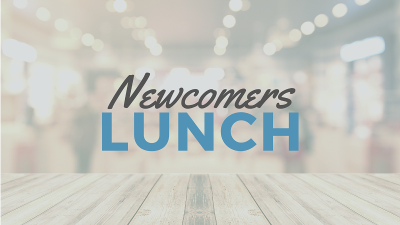 Newcomers Lunch