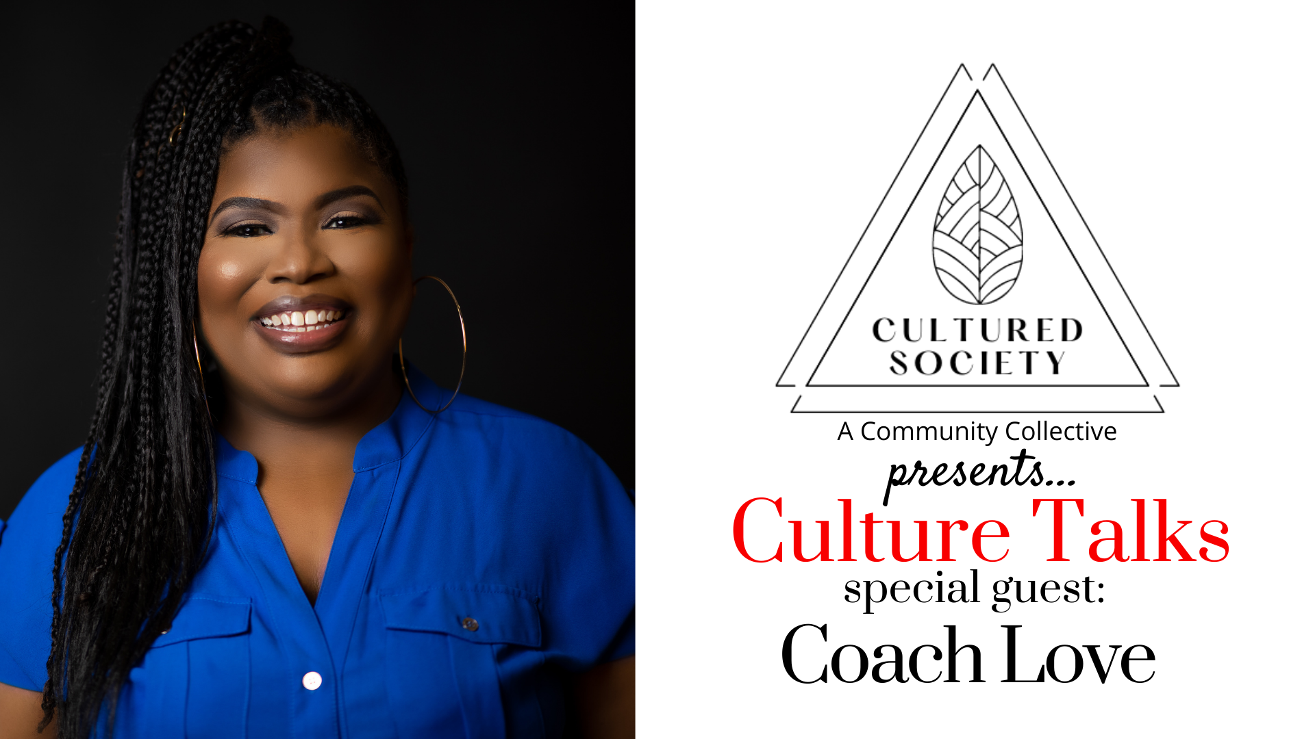 Culture Talks with Coach Love