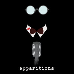 Apparitions Podcast*