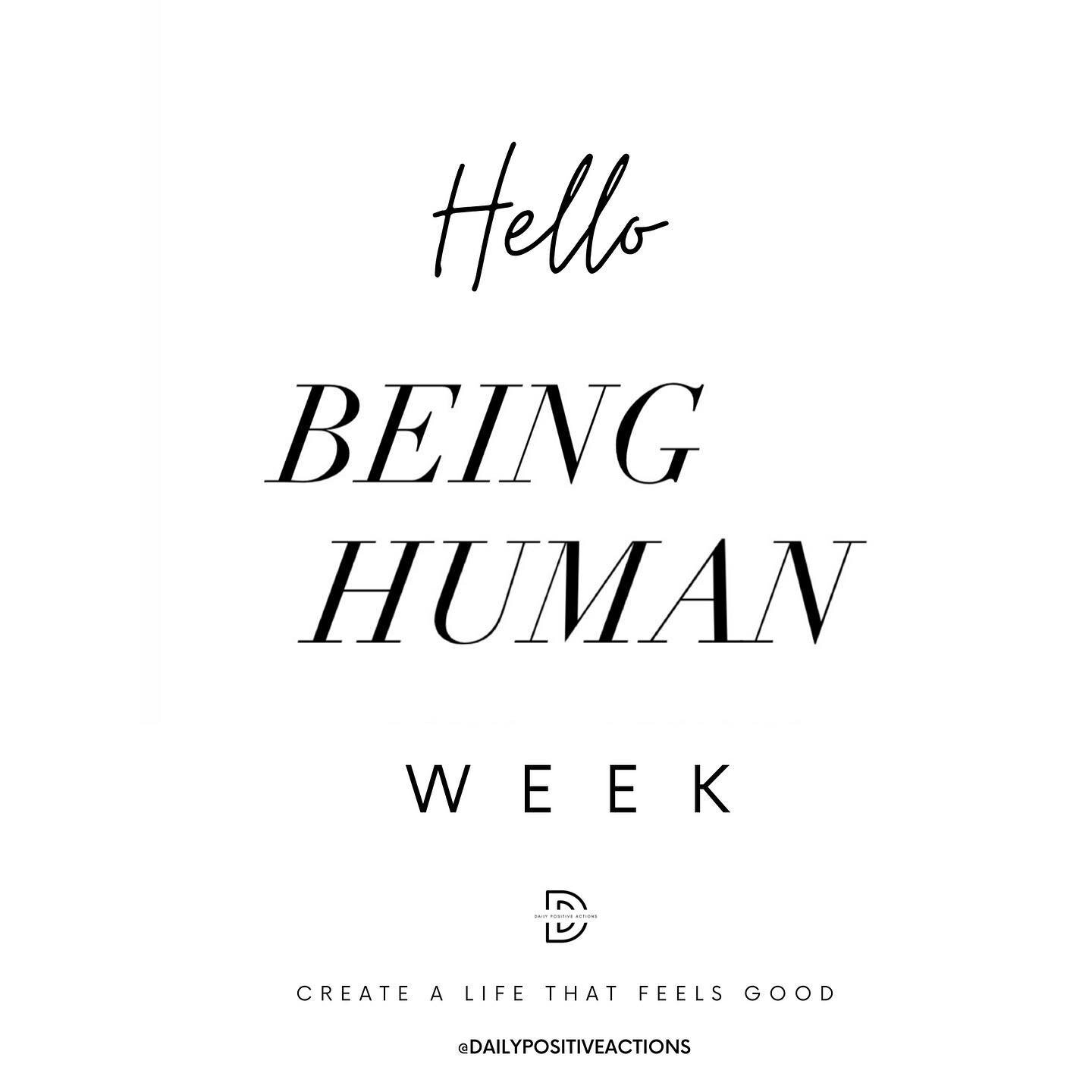 The focus this week has been; + BEING HUMAN; We have been exploring &amp; discussing;

+ Mental Health awareness week

+ It&rsquo;s okay. You are human

+ The power of sharing or hearing someone&rsquo;s whole story.

+ The courage in vulnerability 

