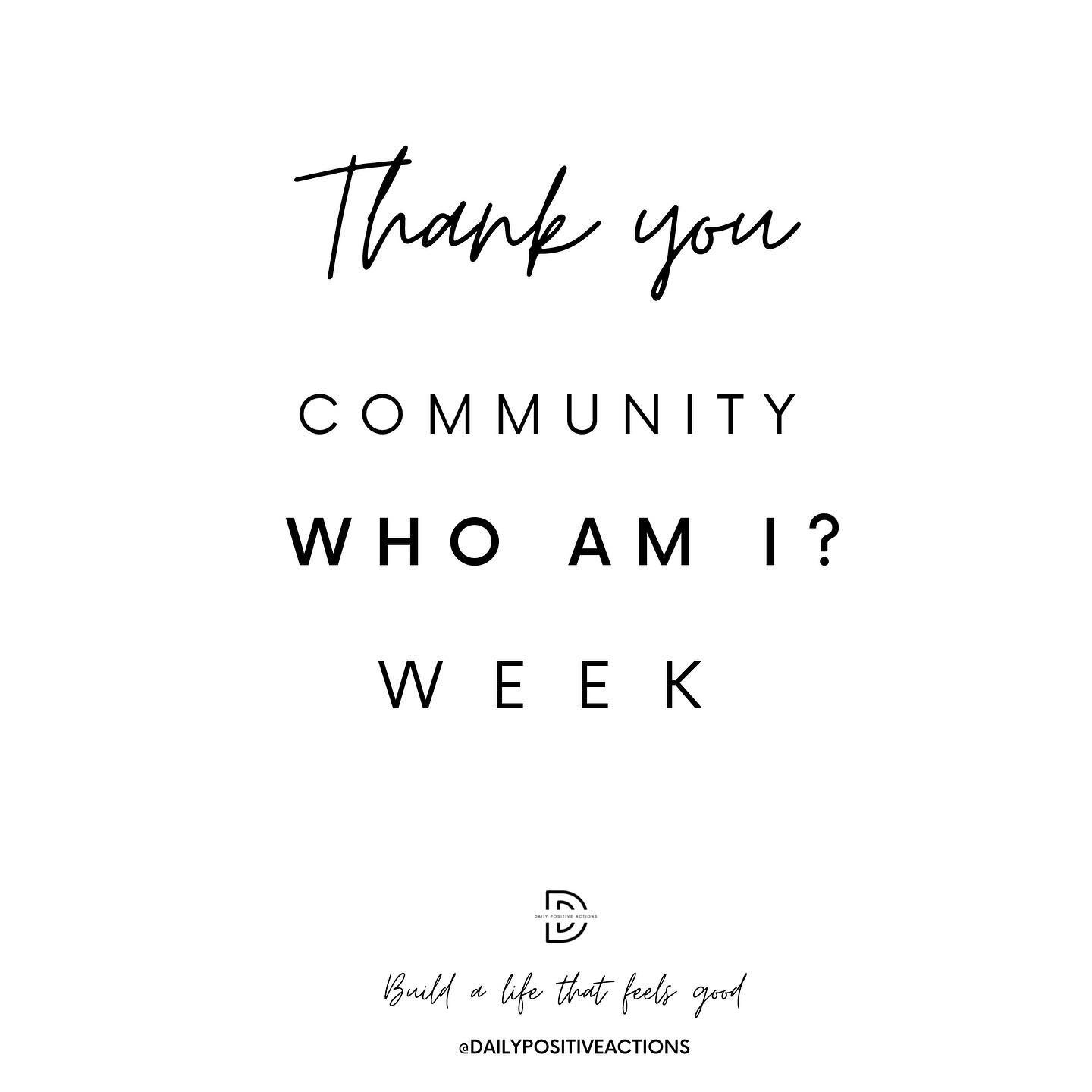 The focus & reflection this week has been; + WHO AM I? 
Thank you for sharing your thoughts & experience LIVE on Wednesday’s community check in. 
We discussed;
+ Are you your job/ family title, bank balance, how many followers you ha