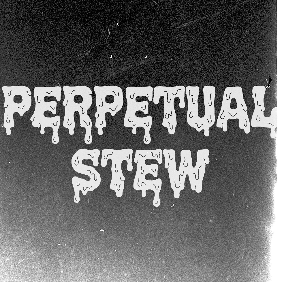 Perpetual Stew (Co-Founder)