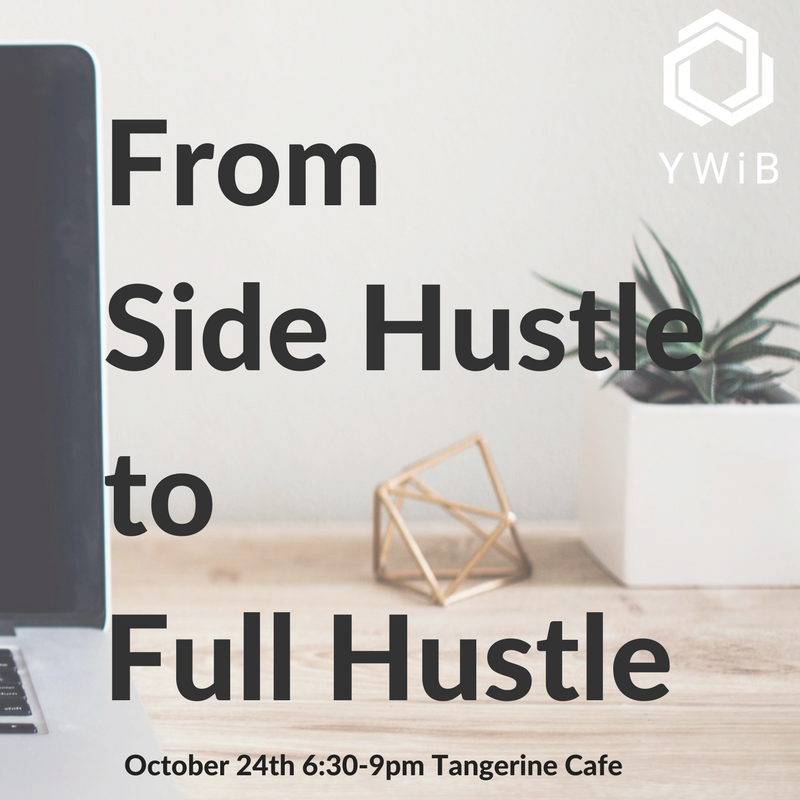 From Side Hustle To Full Hustle: Entrepreneur Panel
