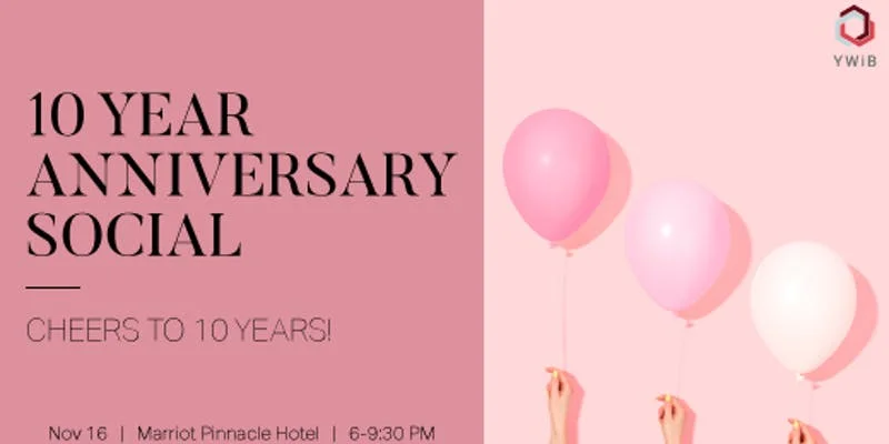 YWiB 10 Year Anniversary Social