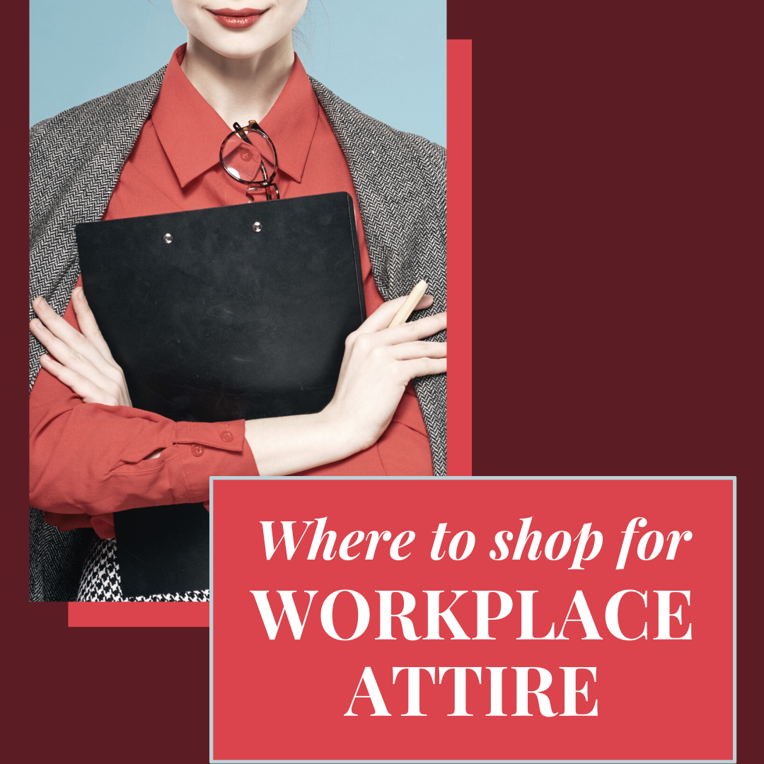 Where to shop for workplace attire?