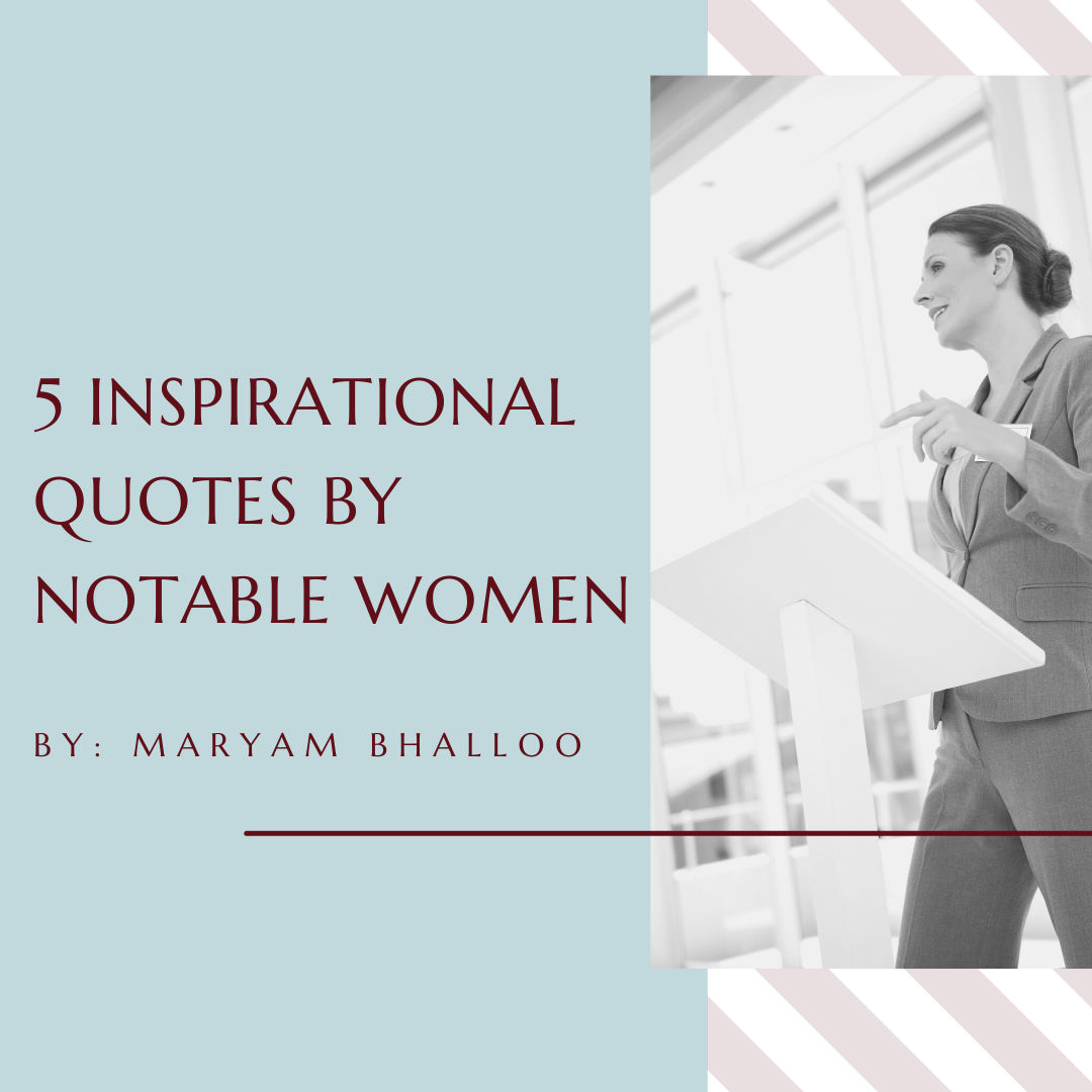 5 Inspirational Quotes by Notable Women 