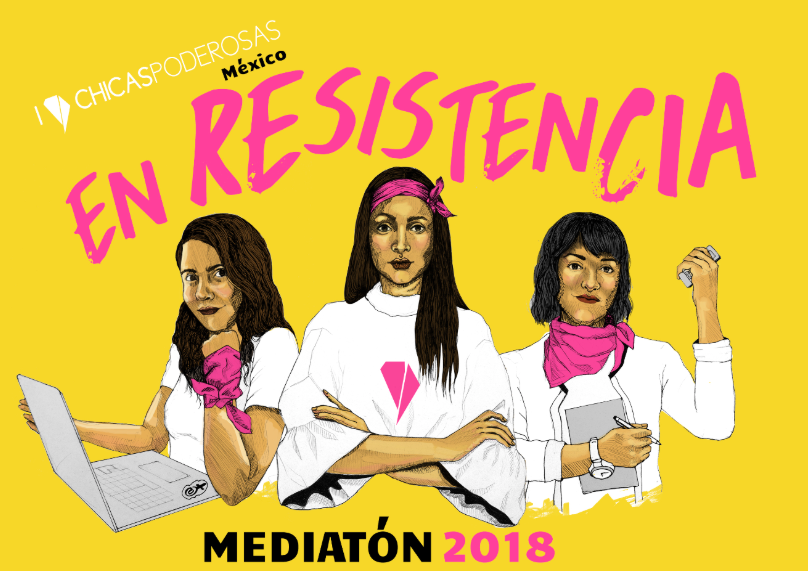 In October 2018, Chicas Poderosas’ Mexico chapter hosted a 100-person gathering about fact-checking, digital security, and cartography for journalists.