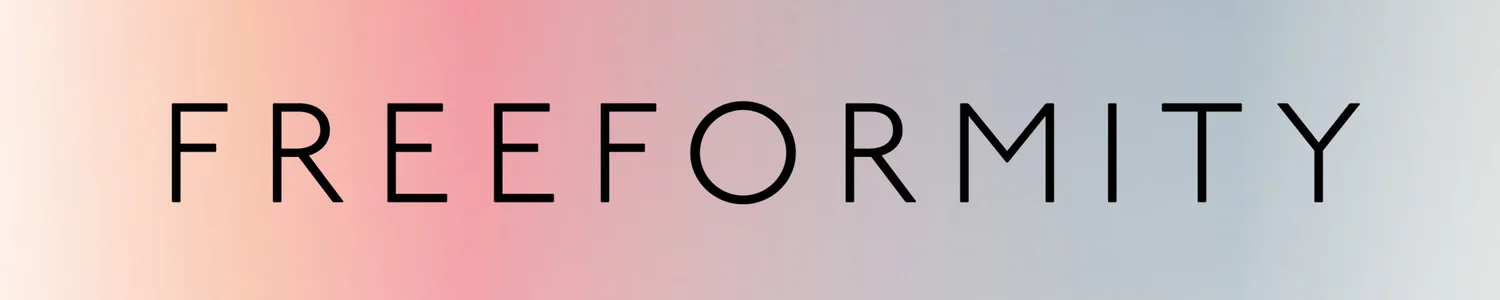 Freeformity