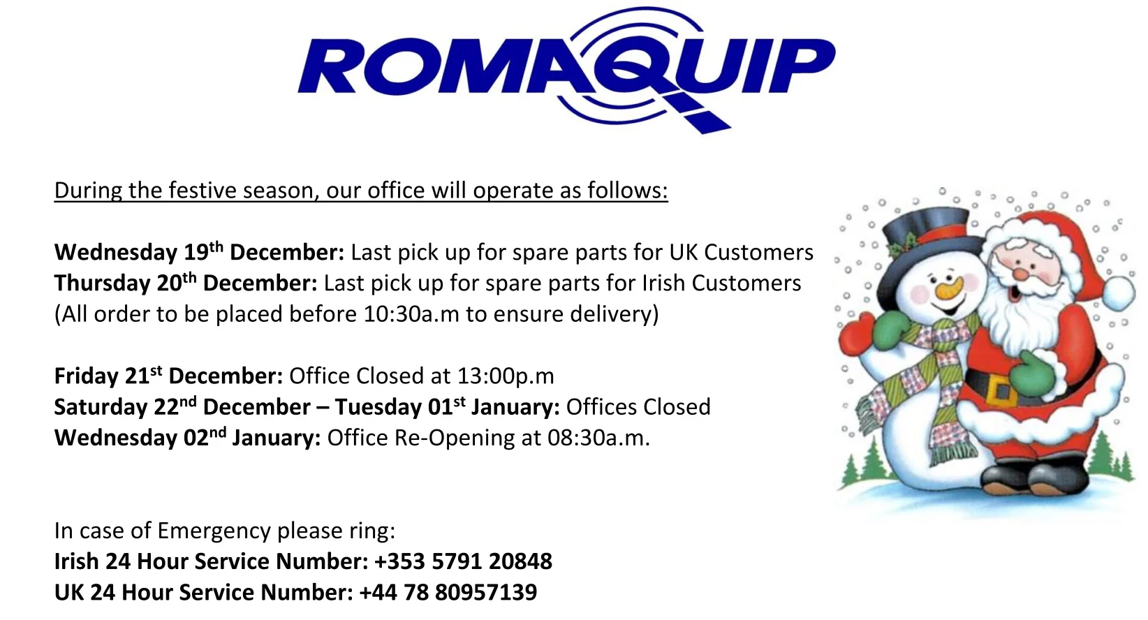Romaquip Xmas Opening Times