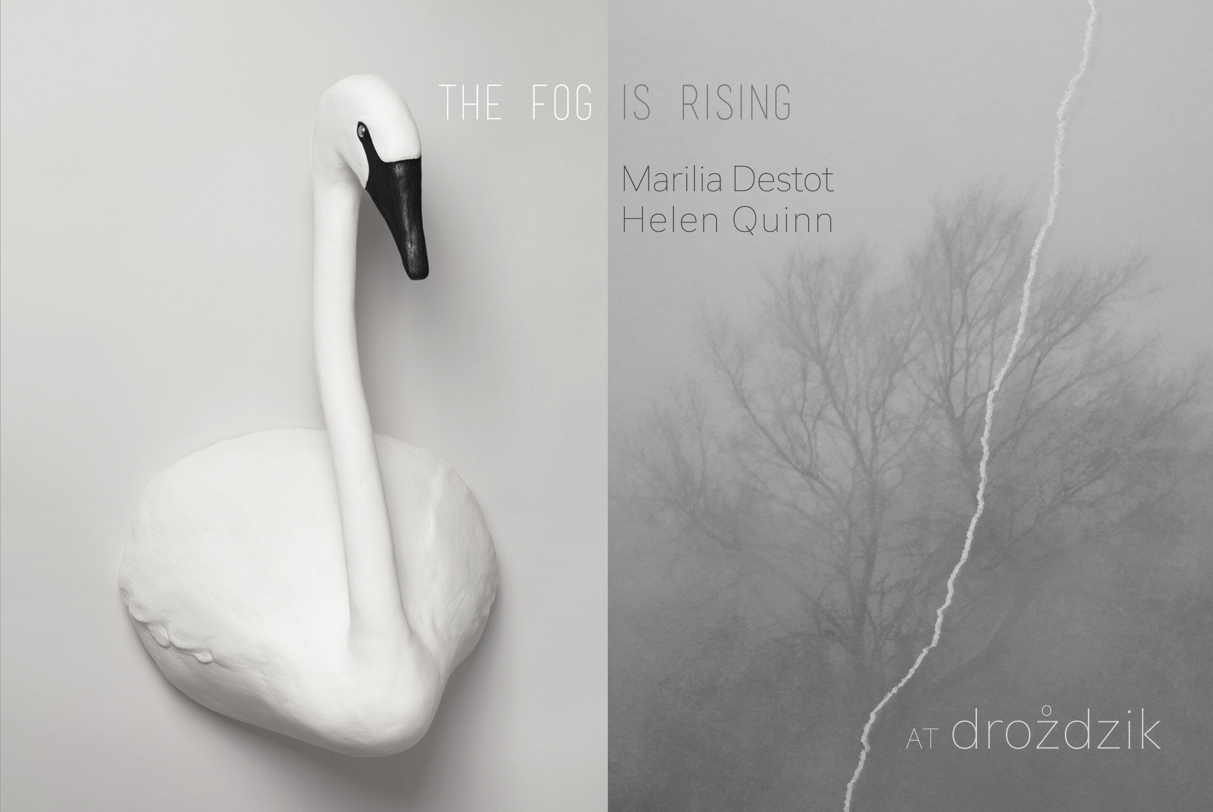 SHOW THE FOG IS RISING 