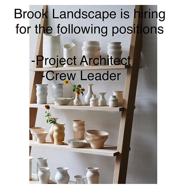 Brook Landscape is currently excepting resumes for the a Project Architect with 3+ years experience working in an architectural office.  We are also looking for a Crew Leader with 3+ years in construction.  Please DM if interested.
