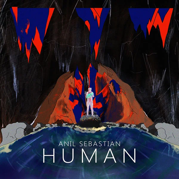 Human. Andrew Bird and Anil Sebastian Watch the video here