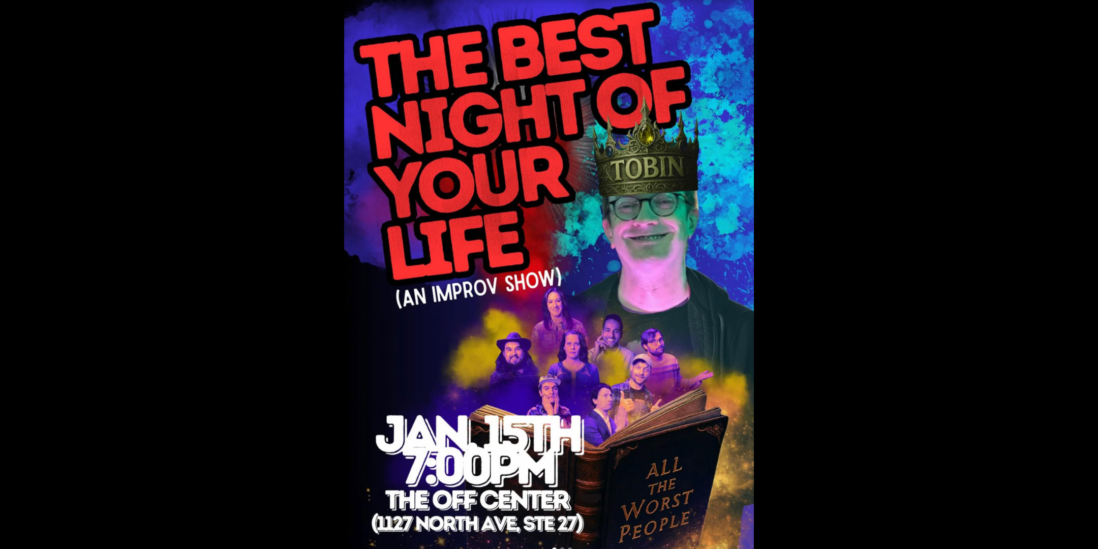 The Best Night of Your Life (An Improv Show)