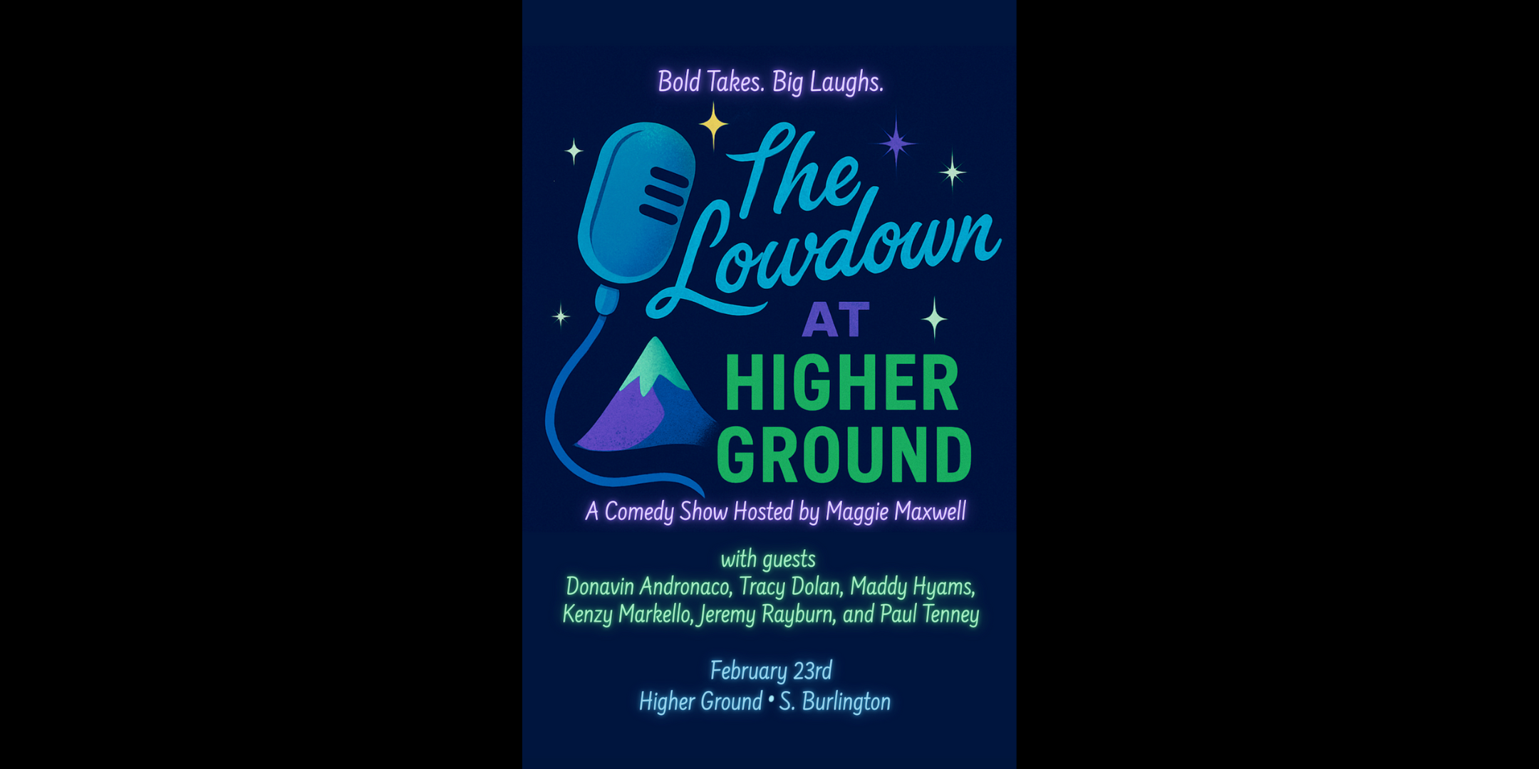 The Lowdown at Higher Ground - A Comedy Show Hosted by Maggie Maxwell