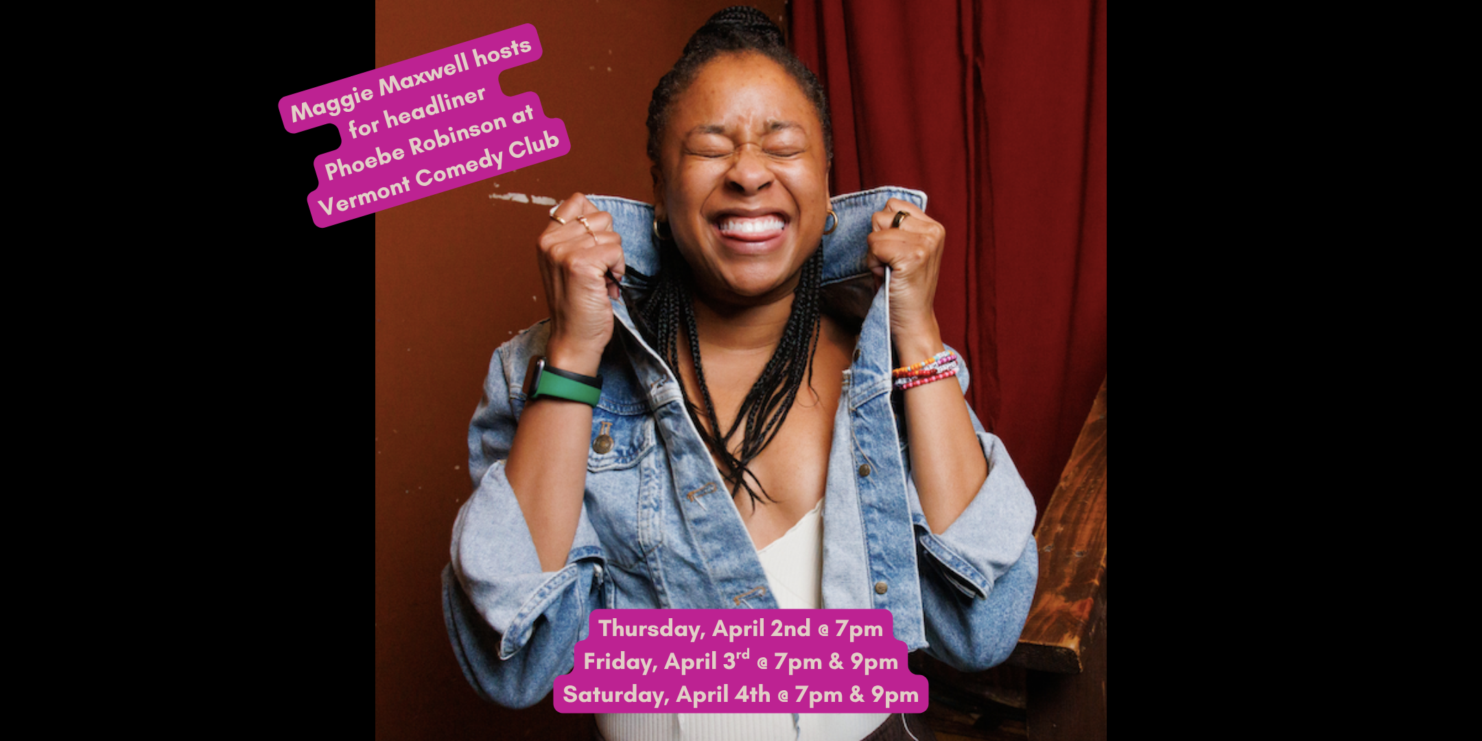 Maggie Hosts for Phoebe Robinson at Vermont Comedy Club!
