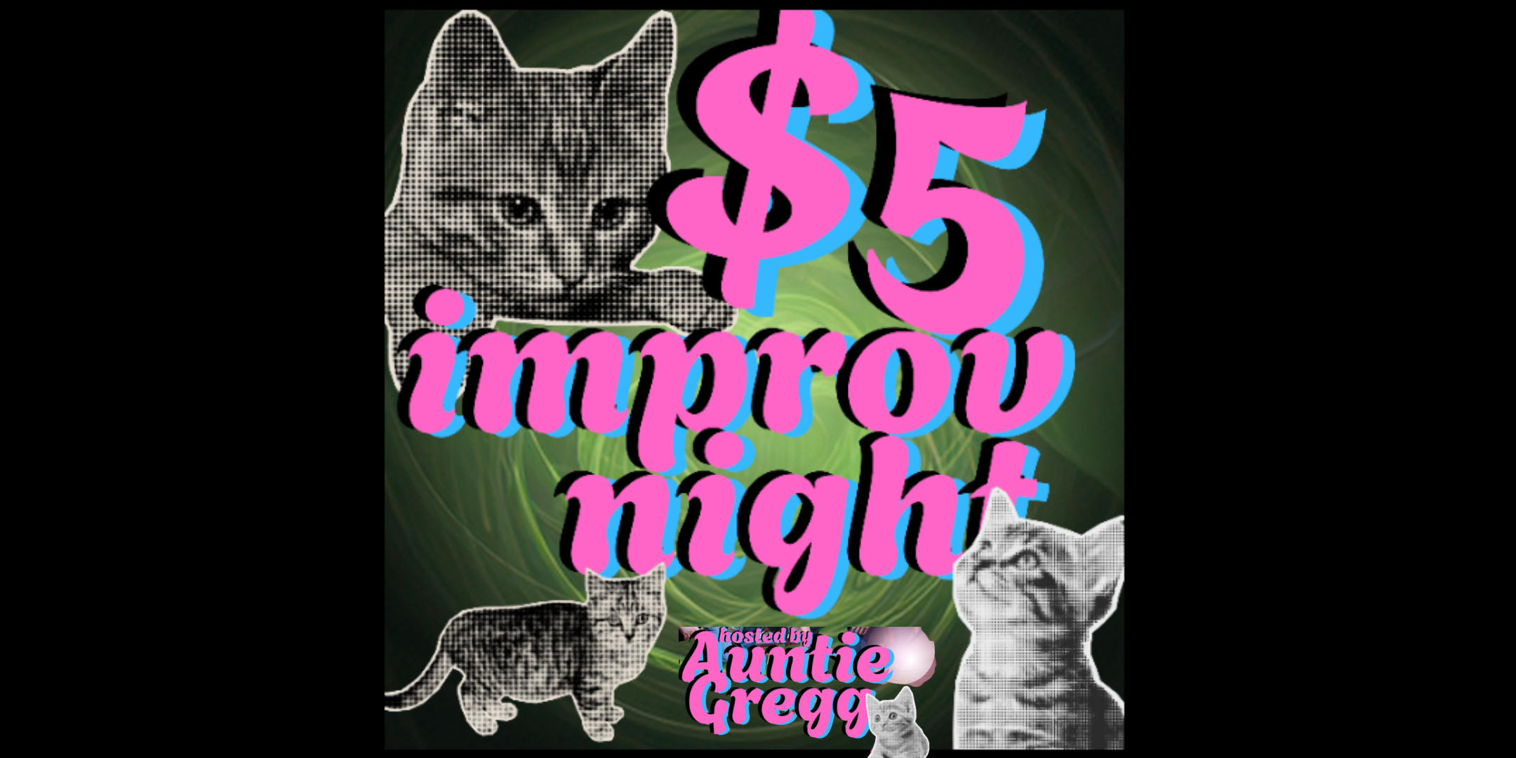 VCA: $5 Improv Night! with Auntie Gregg!