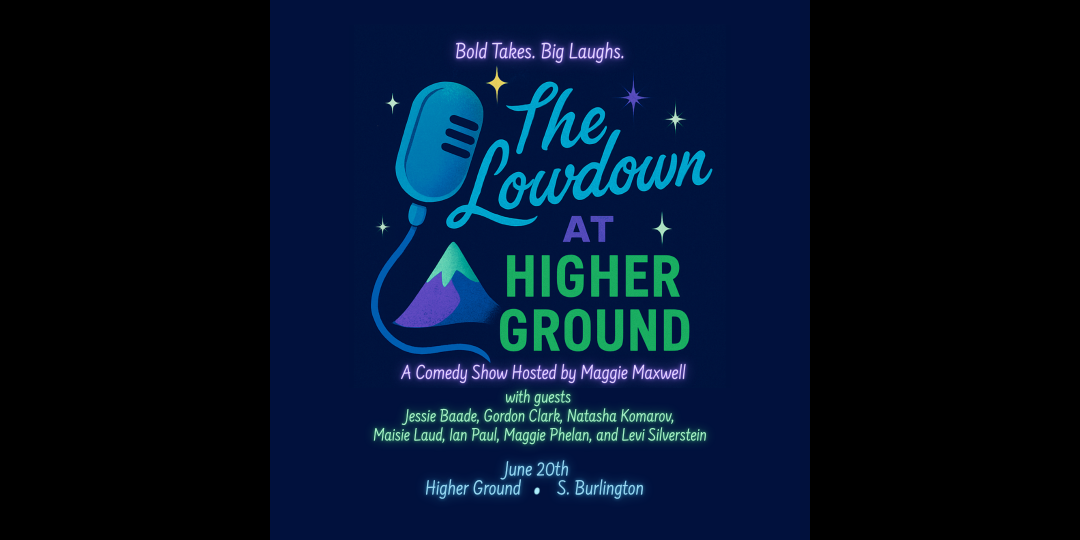 The Lowdown at Higher Ground - A Comedy Show Hosted by Maggie Maxwell