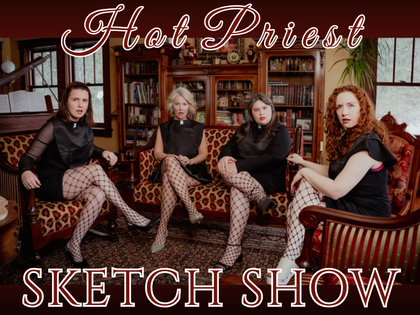 Hot Priest Sketch Show