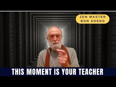 This Moment Is Your Teacher