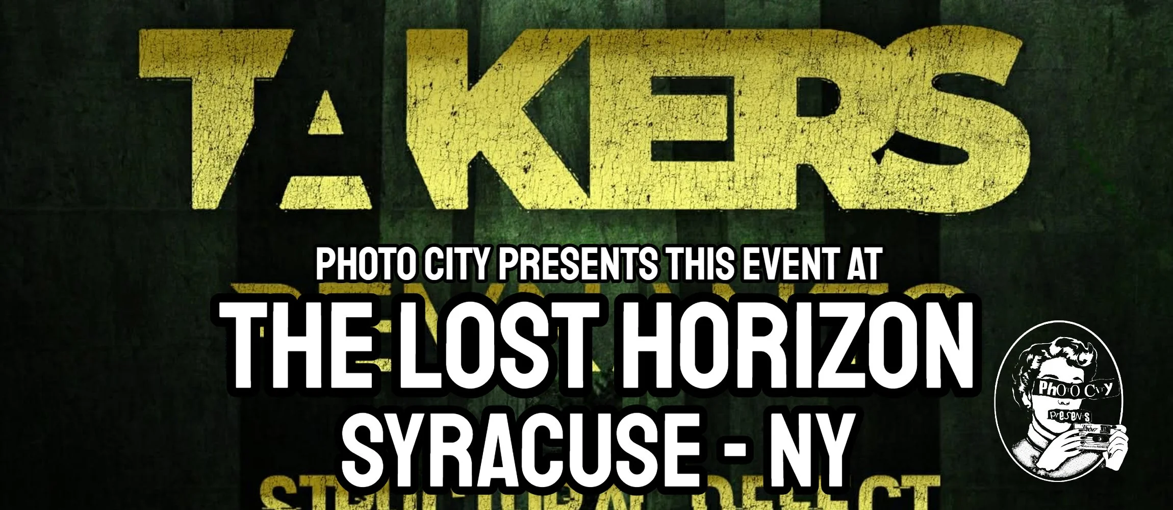 Takers &amp; remnants @ The Lost Horizon - Syracuse, NY