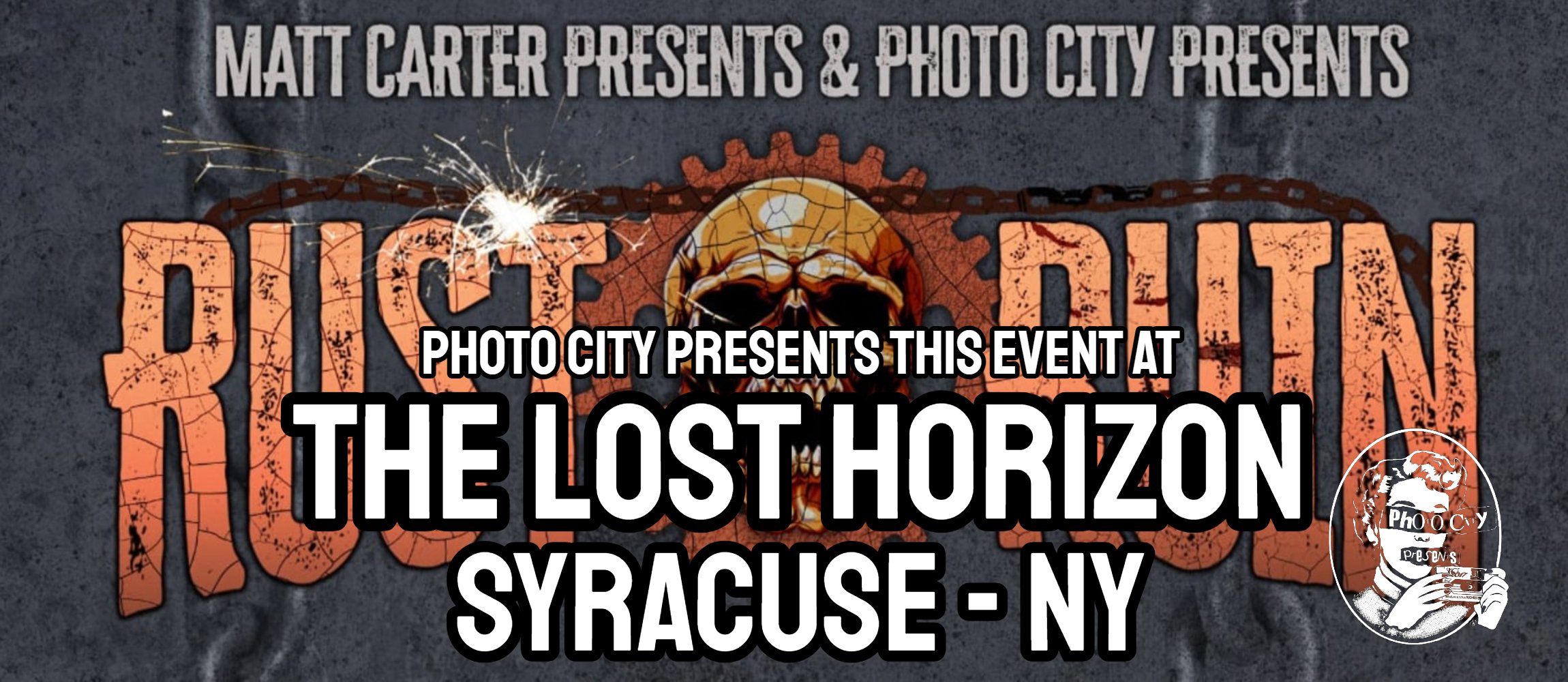 Rust &amp; Ruin Festival @ The Lost Horizon - Syracuse, NY