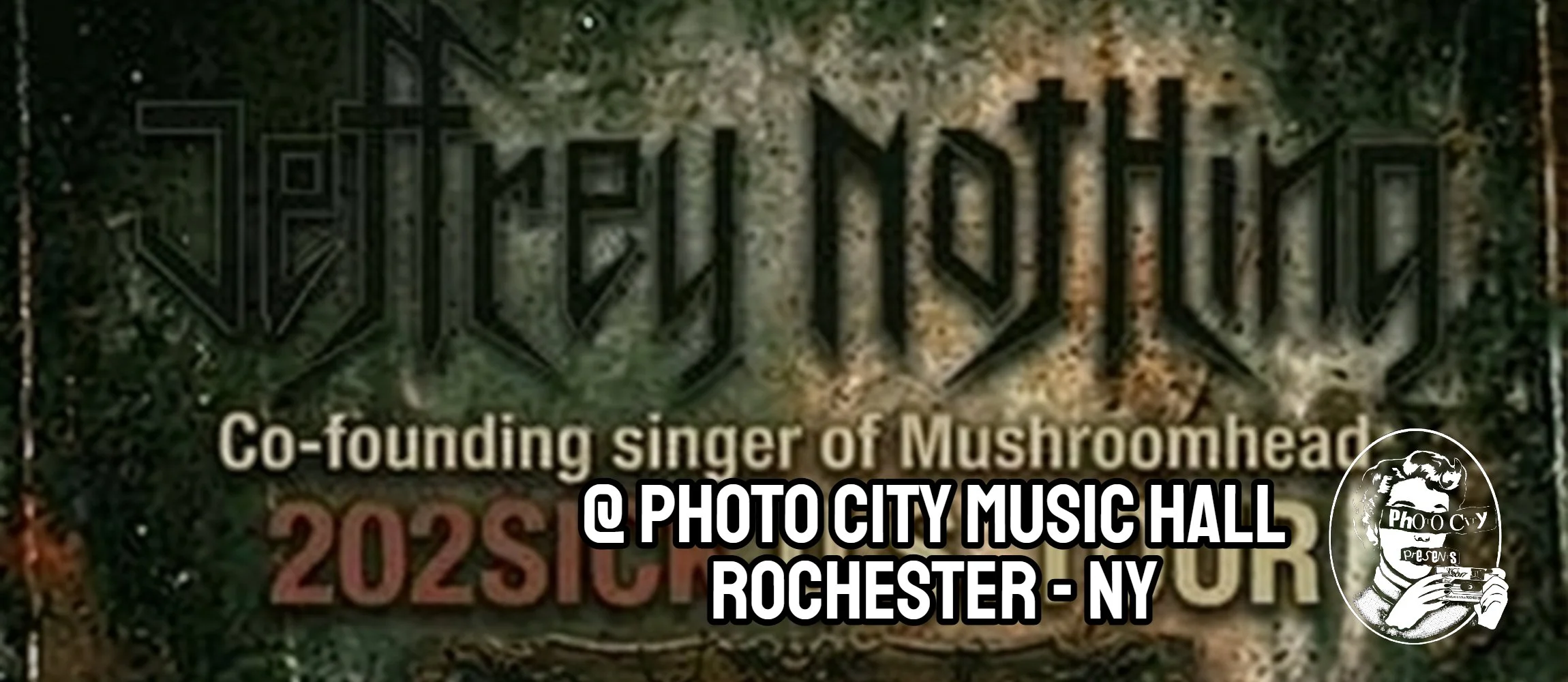 Jeffrey Nothing (co-founding singer of Mushroomhead) - w/ Dizasterpiece