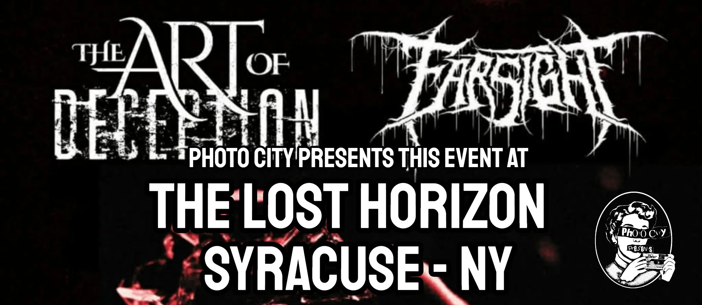 The Art Of Deception &amp; Farsight - w/ Cactus Cathedral, Constellations US, &amp; Monarch - Syracuse, NY
