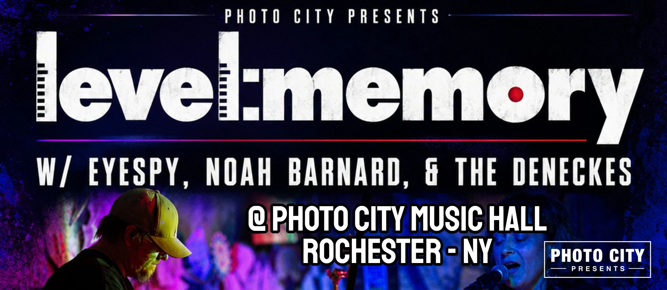 Level:Memory - w/ Eyespy, Noah Barnard, &amp; The Deneckes