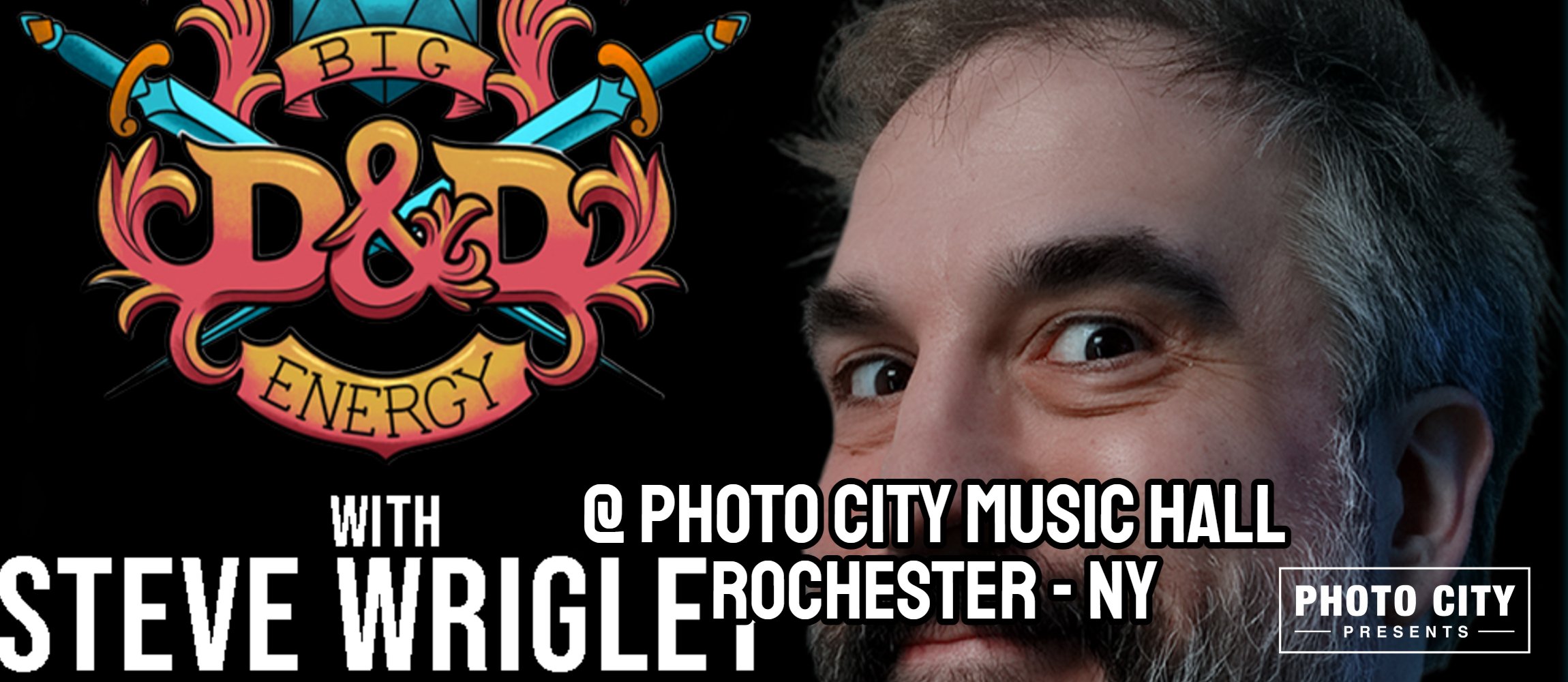 Rochester Comedy Festival - D&amp;D Energy with Steve Wrigley