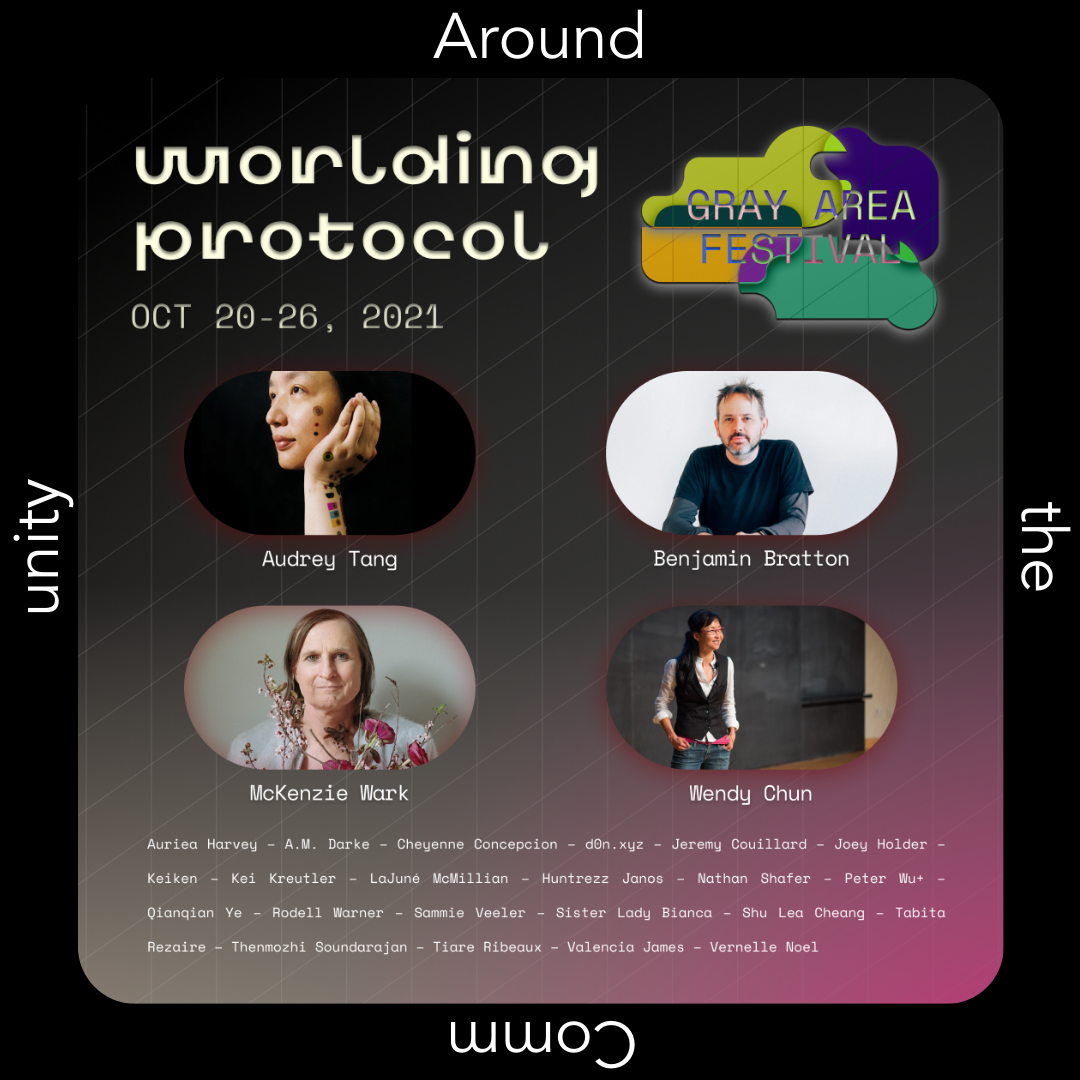 Gray Area Festival 2021: WORLDING PROTOCOL