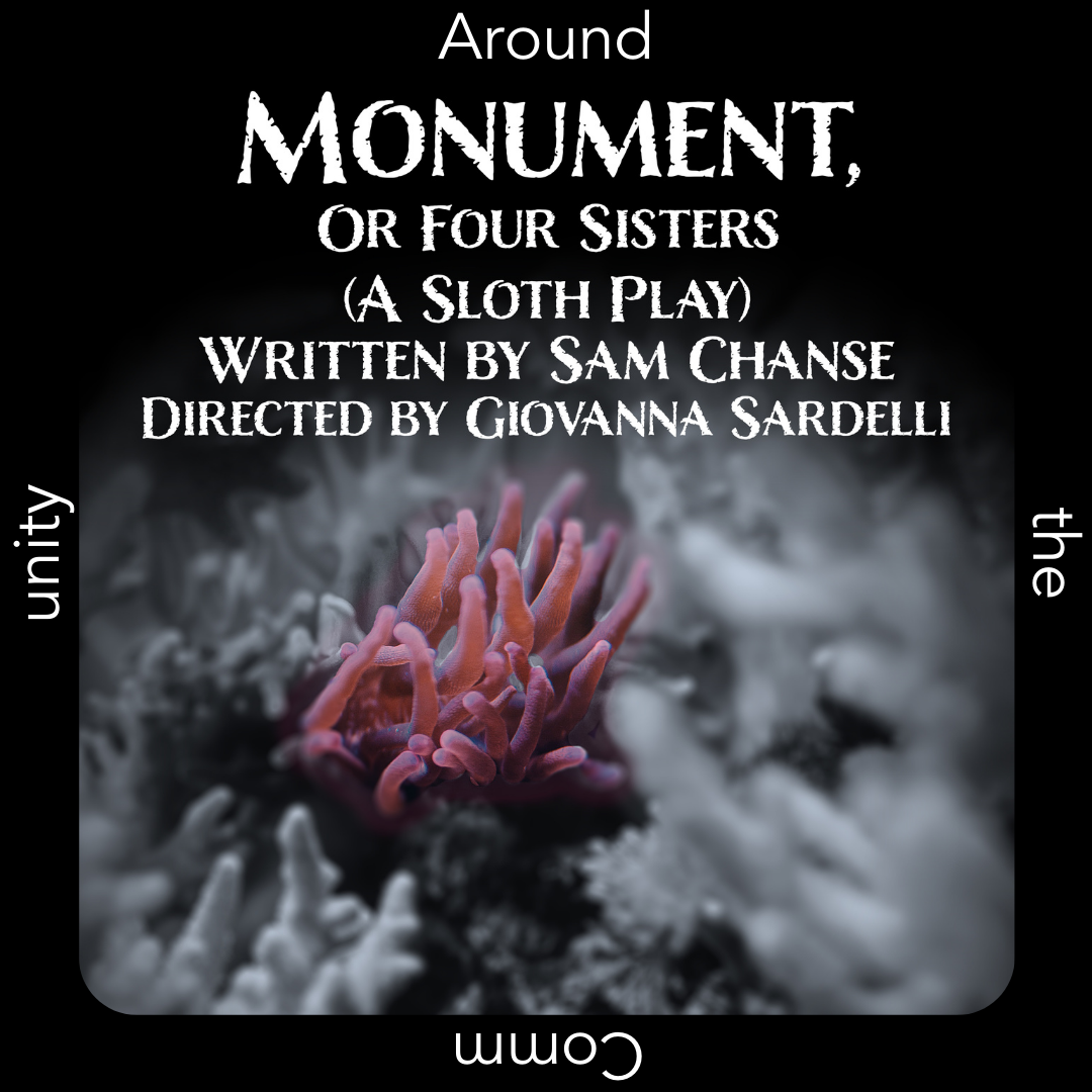 Magic Theatre | Monument, Or Four Sisters ( A Sloth Play)