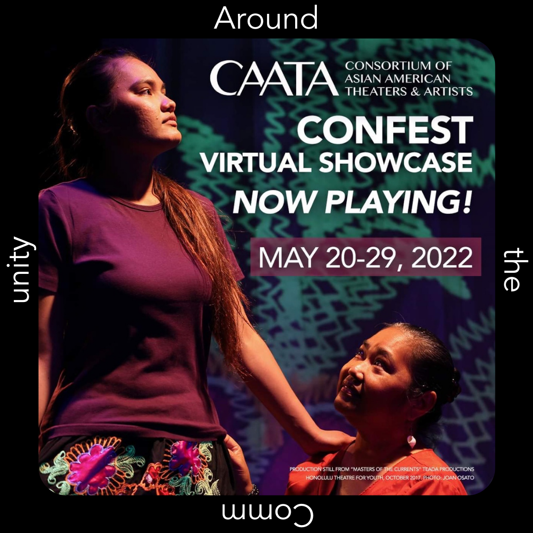 Consortium of Asian American Theaters and Artists | CAATA Confest 2022 (Online)