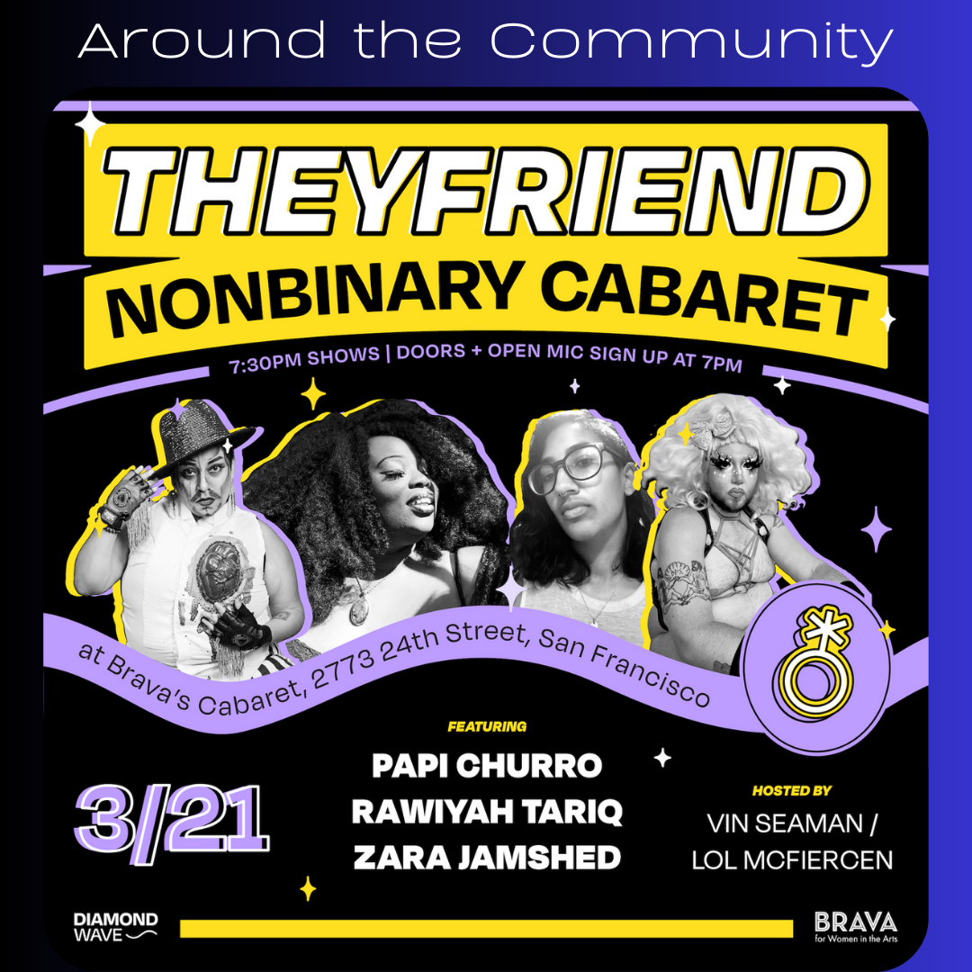 Around the Community: Theyfriend Nonbinary Cabaret