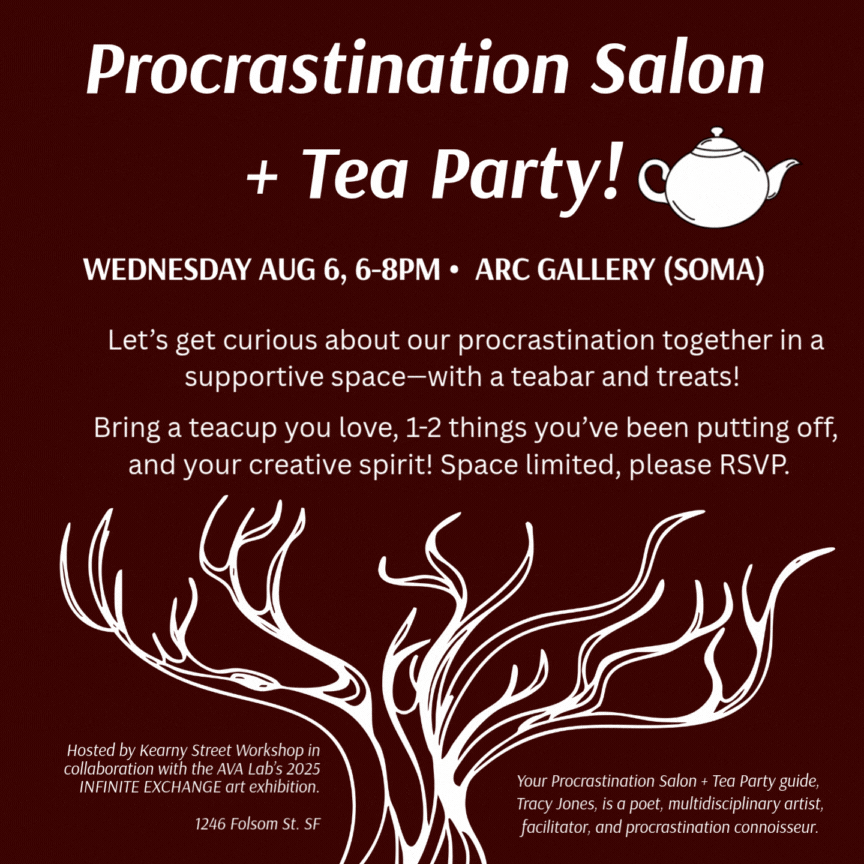 Infinite Exchange: Procrastination Salon + Tea Party!