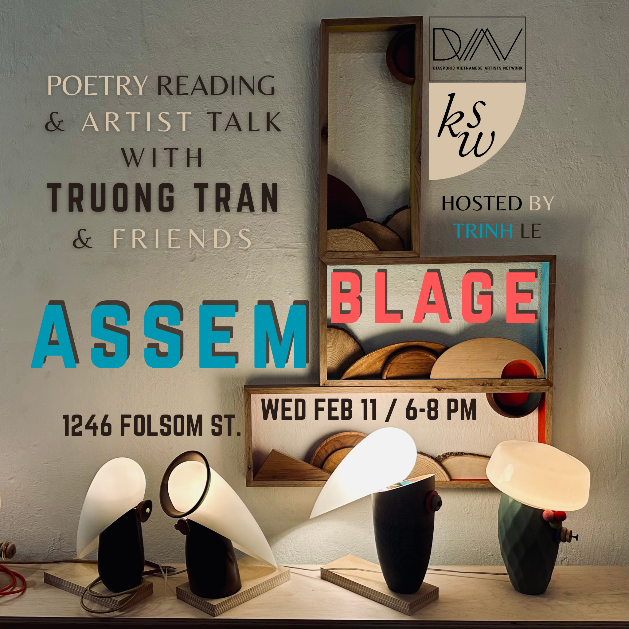 Assemblage: Poetry Reading &amp; Artist Talk with Truong Tran &amp; Friends