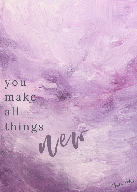 you make all things.png