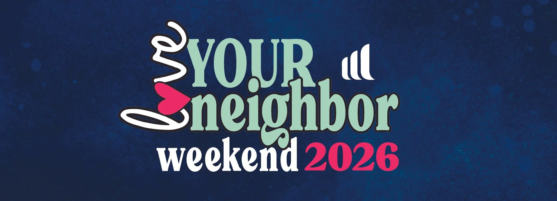 2026 Love Your Neighbor WeekendO_BANNER.jpg