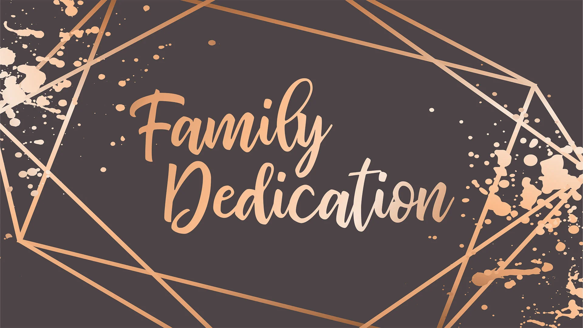 FamilyDedicationWIDE.jpg