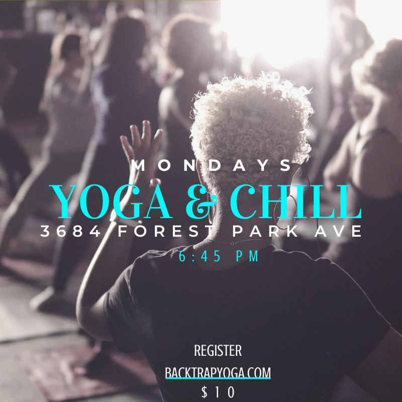 MONDAYS - YOGA &amp; CHILL