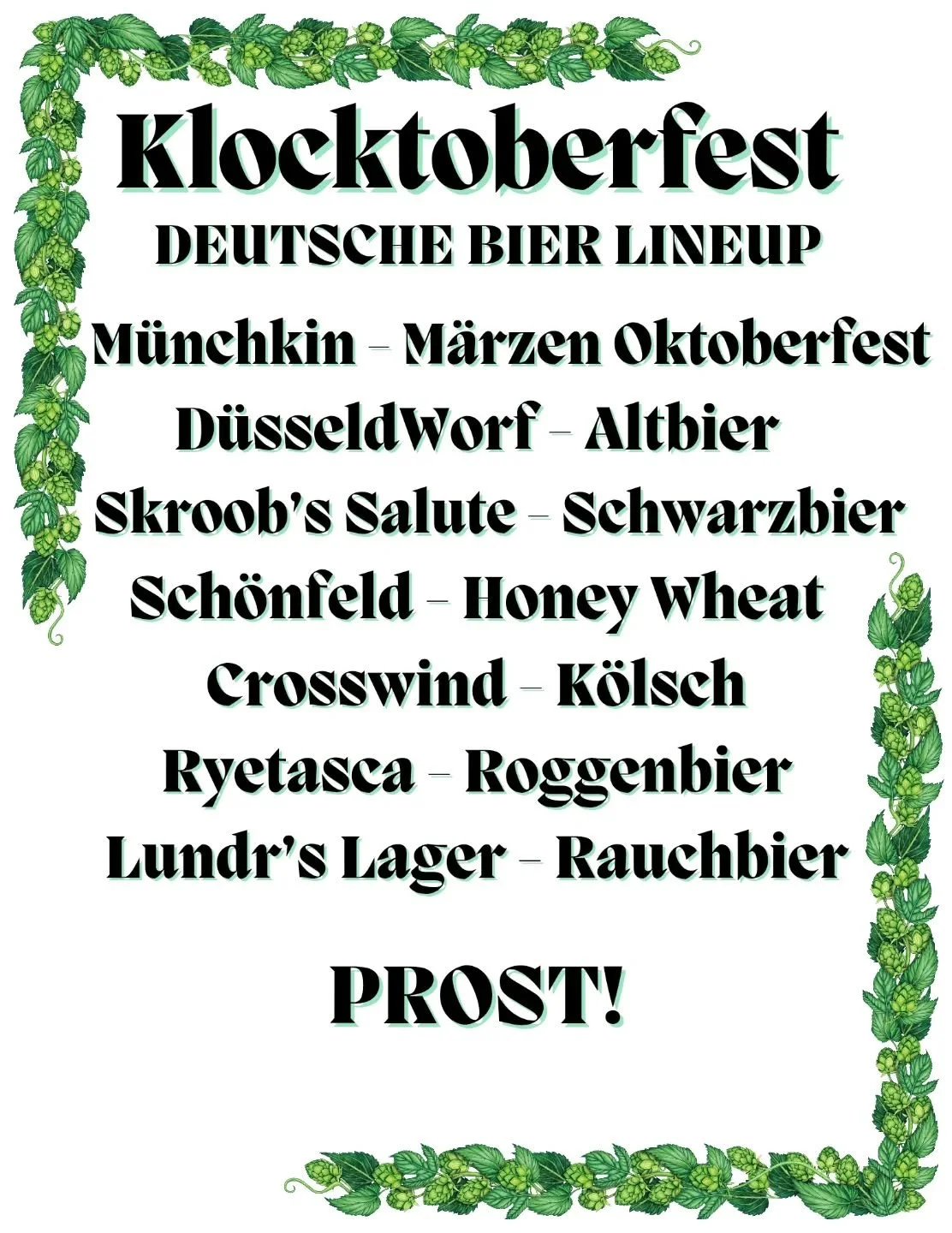 Here's a sneak peek at our German Beer Lineup for Klocktoberfest on SATURDAY! This is truly the best time of year for beer! Can't wait to see you in two sleeps! 

M&uuml;nchkin - M&auml;rzen Oktoberfest 
D&uuml;sseldWorf - Altbier 
Skroob's Salute - 