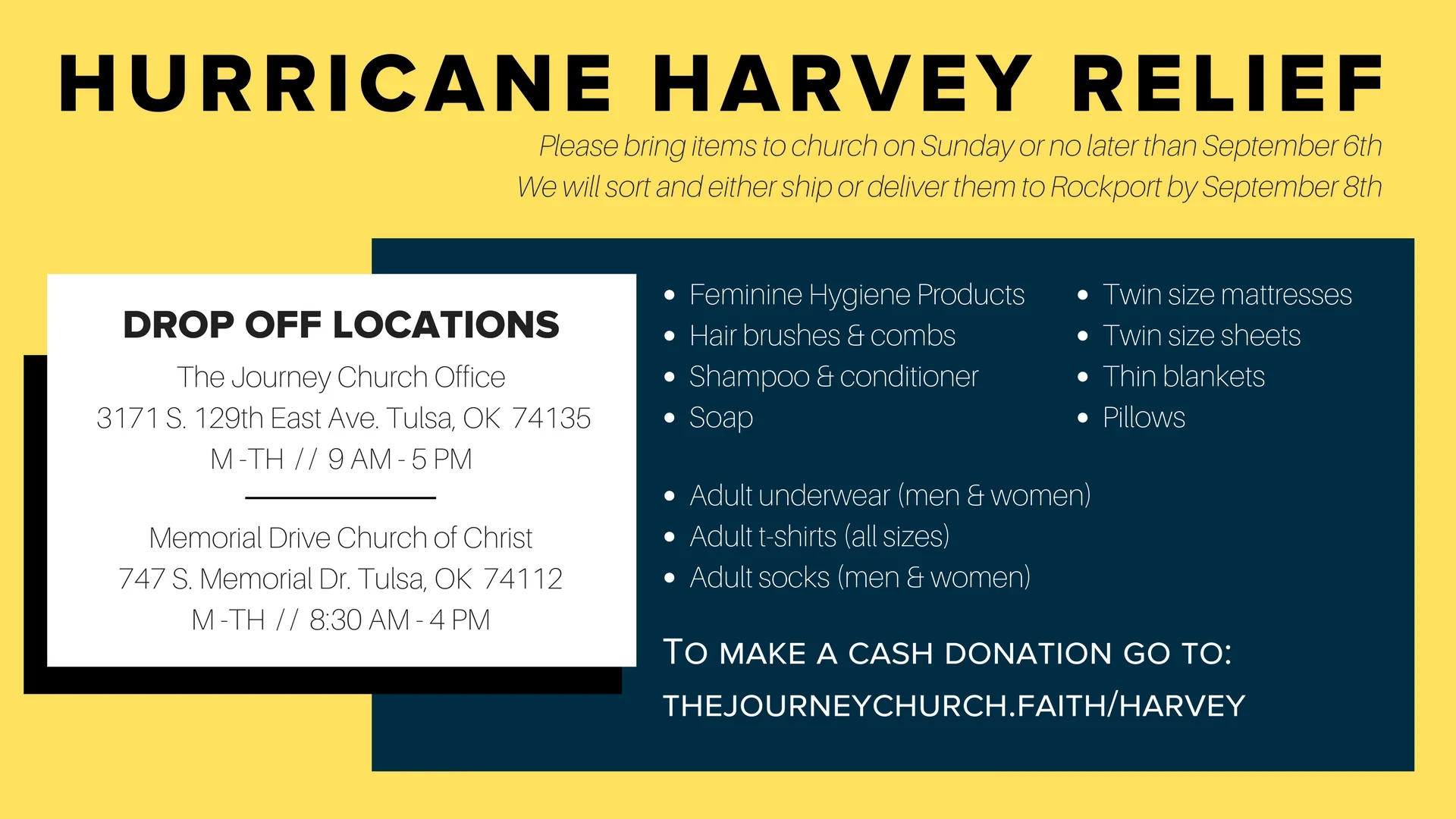 Hurricane Harvey Relief - The Journey contacted the police department in Rockport, Texas and have a list of needed items for first responders. View the list and drop off sites and times here. Please help us spread the word by sharing this post! If you'd like to make a cash donation go to: https://www.thejourneychurch.faith/harvey