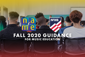 NAfME & NFHS: Fall 2020 Guidance for Music Education — GMEA