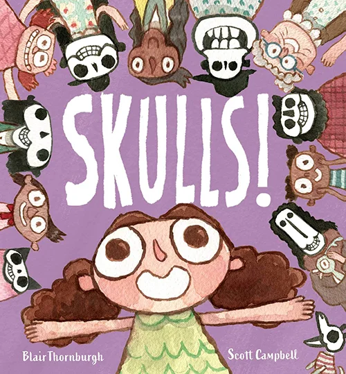 SKULLS! (children’s picture book) - $18 It’s my NEW children’s picture book written by Blair Thornburgh with pictures by me (Scott R Campbell) This book will get you so pumped on your skull! We’ve all got one inside of our heads! Let us celebrate our skulls because they give our faces good shapes and can chomp sandwiches! They are not trying to be scary. They are just doing their job.