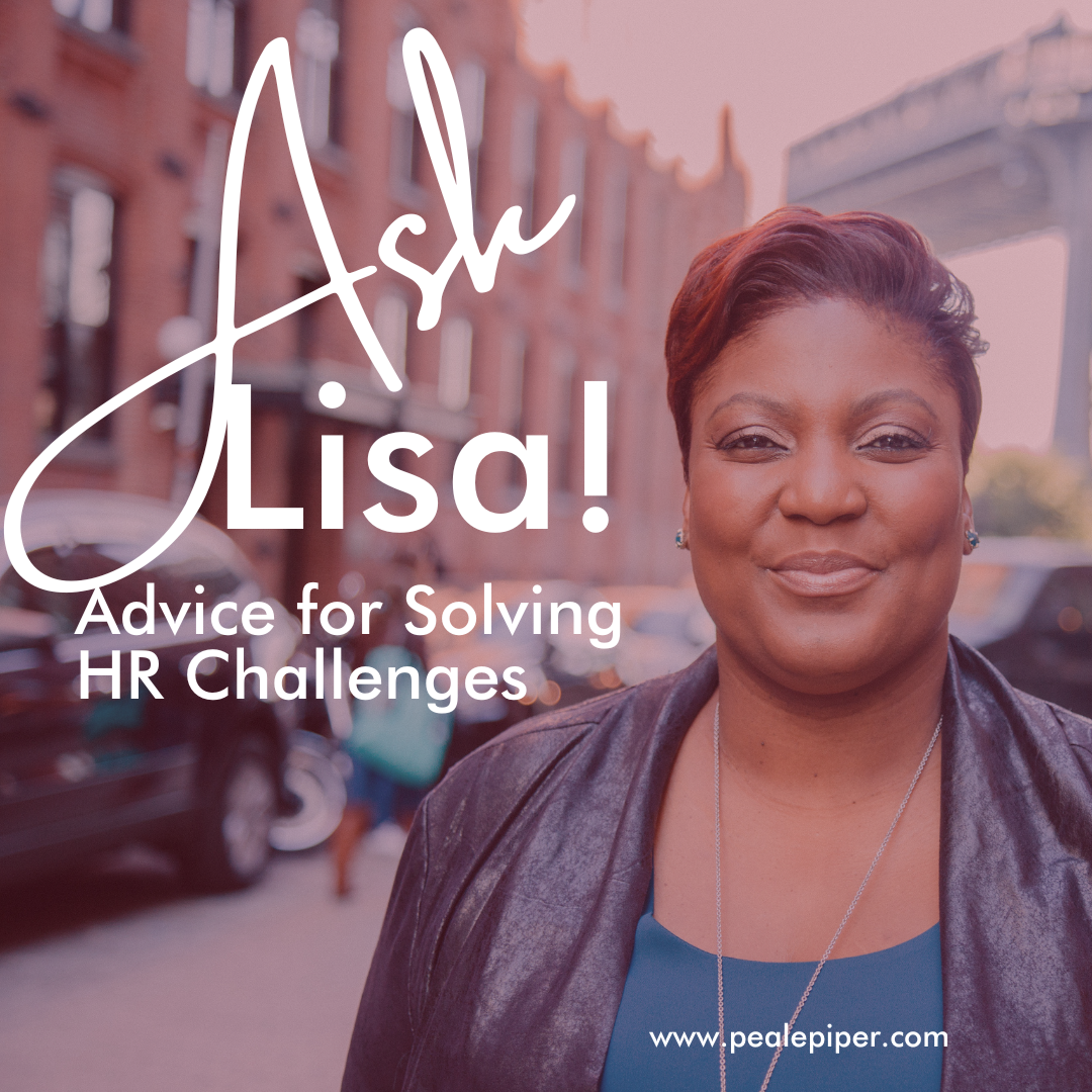 Introducing Ask Lisa: Advice for Solving HR Challenges.
