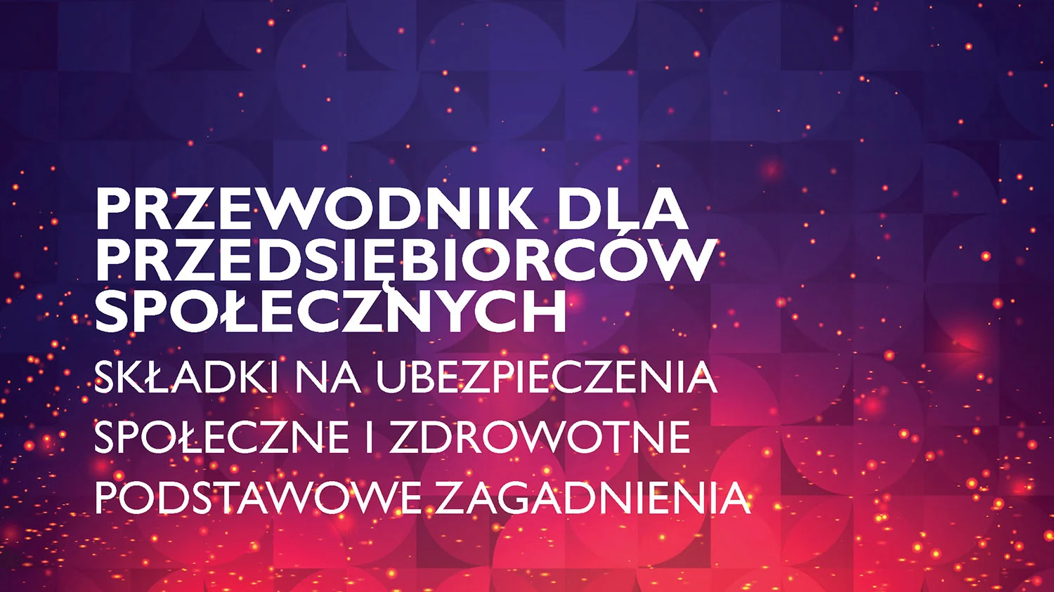 Składki na ubezpieczenia społeczne i zdrowotne