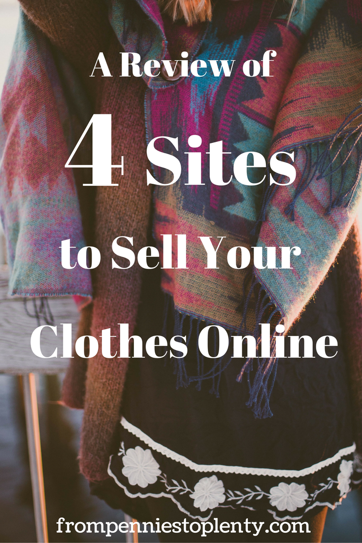 A Review Of 4 Sites To Sell Your Clothes Online From Pennies To Plenty