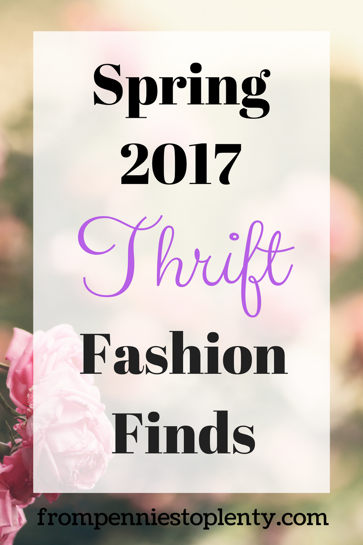 Spring 2017 Thrift Fashion Finds — From Pennies to Plenty