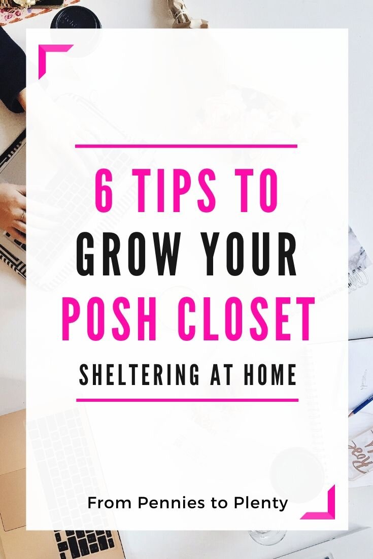 How to Grow Your Poshmark Closet While Sheltering at Home — From Pennies to  Plenty