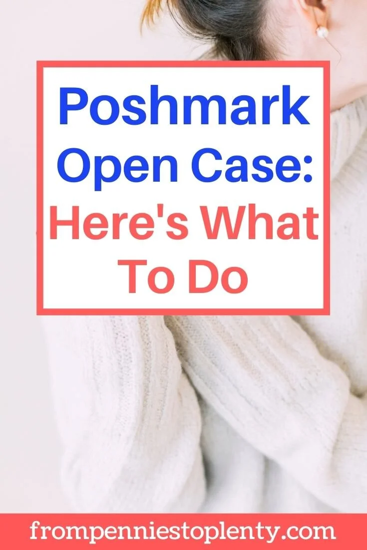 What to Do When A Case is Opened Against You on Poshmark